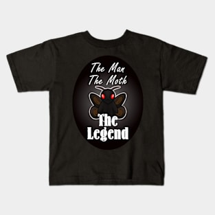 The Man, The Moth, The Legend Kids T-Shirt